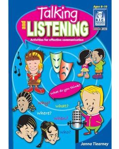 Talking and Listening: Activities for Effective Communication (Ages 8-10)
