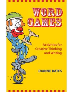 WORD GAMES Activities for Creative Thinking and Writing