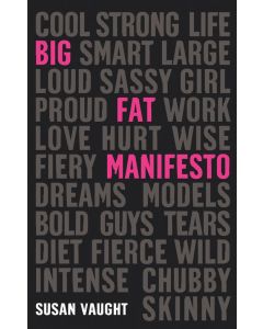 Big Fat Manifesto