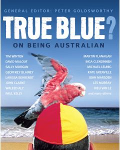 True Blue? On Being Australian