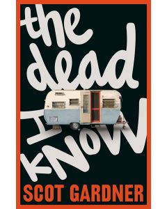 The Dead I Know