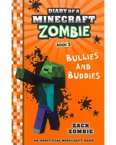 Diary of a Minecraft Zombie #2: Bullies and Buddies
