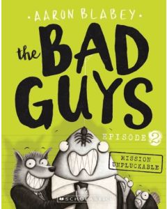 The Bad Guys #2: Mission Unpluckable