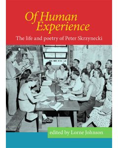 Of Human Experience: The life and poetry of Peter Skrzynecki