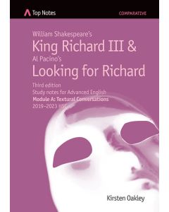 Top Notes King Richard III & Looking for Richard: Advanced Module A 2019-2023
