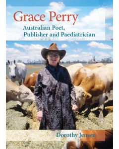 Grace Perry: Australian Poet, Publisher and Paediatrician