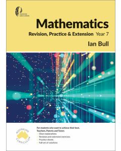 Mathematics Revision, Practice & Extension Year 7