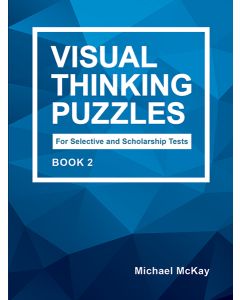 Visual Thinking Puzzles for Selective and Scholarship Test Book 2
