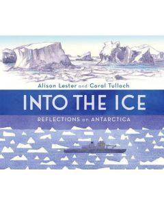 Into the Ice: Reflections on Antarctica