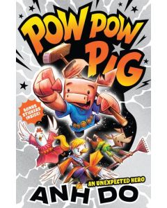 An Unexpected Hero: Pow Pow Pig 1