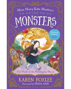 The Wrath of the Woolington Wyrm: Miss Mary-Kate Martin's Guide to Monsters #1