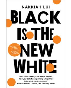 Black is the New White