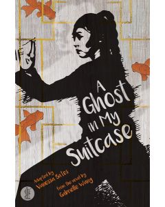 A Ghost in My Suitcase: the play
