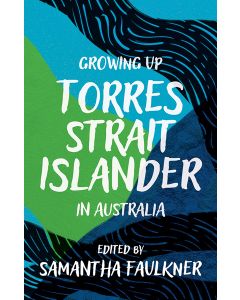 Growing Up Torres Strait Islander in Australia