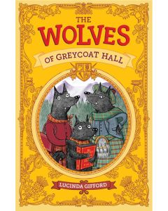 The Wolves of Greycoat Hall