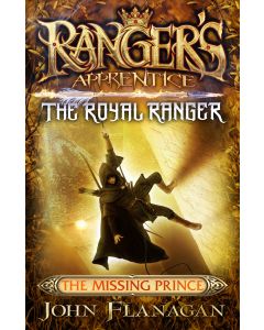 Ranger's Apprentice The Royal Ranger 4: The Missing Prince