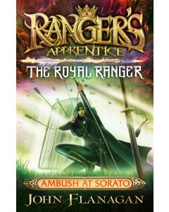 Ranger's Apprentice The Royal Ranger 7: Ambush at Sorato
