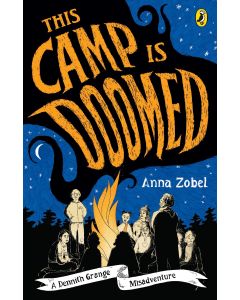 This Camp is Doomed: A Dennith Grange Misadventure