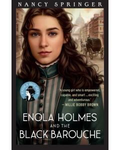 Enola Holmes and the Black Barouche: Enola Holmes 7