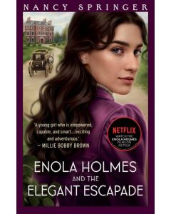 Enola Holmes and the Elegant Escapade: Enola Holmes 8