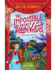 The Impossible Secrets of Lillian Velvet: A Kingdom and Empires Book