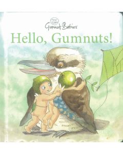 Hello, Gumnuts! Board Book