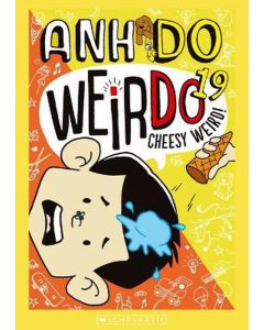 Weirdo 19: Cheesy Weird