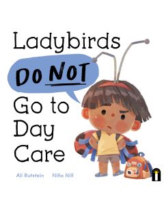 Ladybirds Do Not Go to Daycare