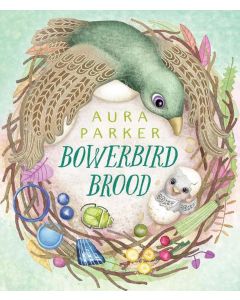 Bowerbird Brood (Bowerbird #2)