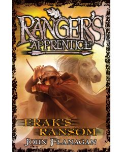 Ranger's Apprentice 7: Erak's Ransom