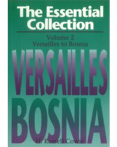 Essential Collection Volume 2: Versailles to Bosnia