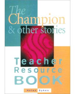 The Champion and Other Stories Teacher Resource Book