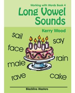 Working with Words Book 4: Long Vowel Sounds Blackline Masters