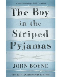 The Boy in the Striped Pyjamas (10th Anniversary Edition)