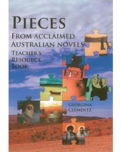 Pieces from Australian Novels: Teacher Resource Book