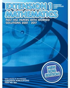 HSC Mathematics Extension 1: 2001 to 2017 Past Papers with Worked Solutions (2018 Edition)