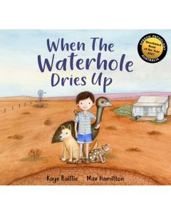 When the Waterhole Dries Up (Available to order)