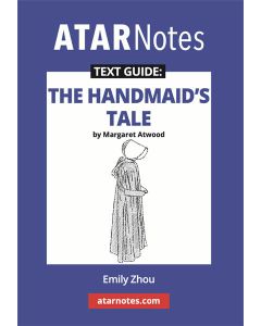 ATAR Notes Text Guide: The Handmaid's Tale by Margaret Atwood