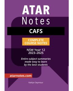ATAR Notes: HSC Year 12 CAFS Notes (2023-2025)