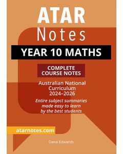 ATAR Notes: Year 10 Maths Notes (2024-2026)