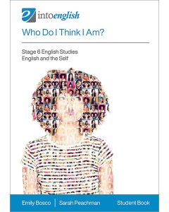 Who Do I Think I Am? Student Book (Stage 6 English Studies Module L)