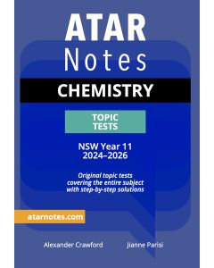 ATAR Notes: HSC Year 11 Chemistry Topic Tests (2024-2026)