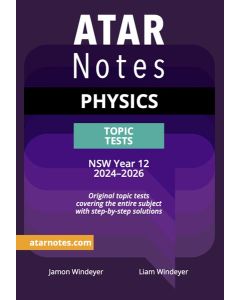 ATAR Notes: HSC Year 12 Physics Topic Tests (2024-2026)