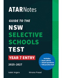 ATAR Notes Guide to the NSW Selective Schools Test: Year 7 Entry (2025-2027)