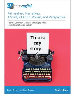 Reimagined Narratives: A Study of Truth, Power, and Perspective Student Book