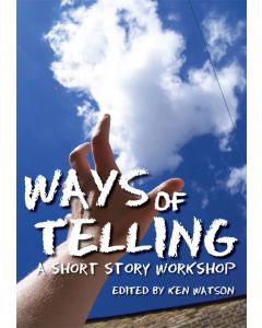 Ways of Telling: A Short Story Workshop