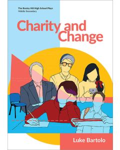 Charity and Change (Bexley Hill High School Plays)