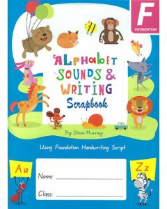 Alphabet Sounds & Writing Scrapbook (Foundation Handwriting Script)