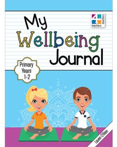 My Wellbeing Journal Primary Years 1 to 2