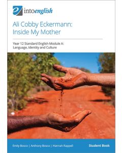 Ali Cobby Eckermann: Inside My Mother Student Book (Standard Module A)